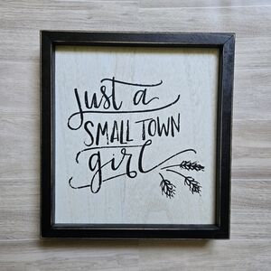 Hobby Lobby Just a Small Town Girl Rustic Home Decor Accent Farmhouse Wall Sign